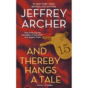And Thereby Hangs a Tale -- Jeffrey Archer